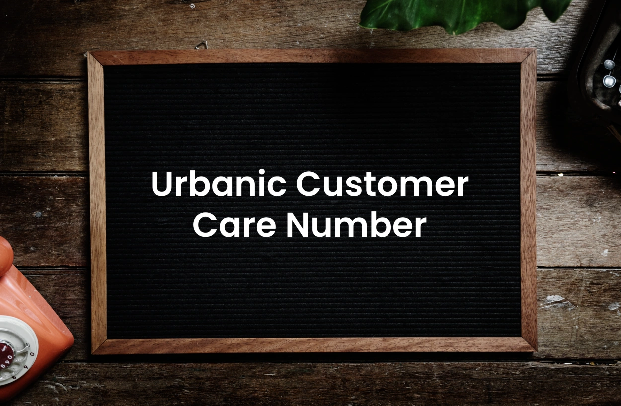 Urbanic Customer Care Number – +91 9821713369